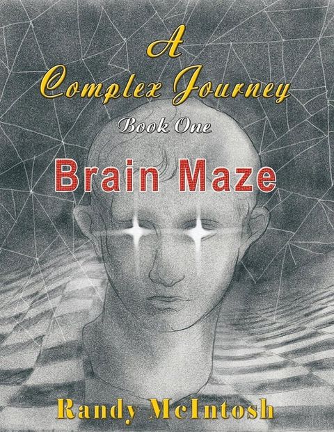 A Complex Journey - Brain Maze(Kobo/電子書)