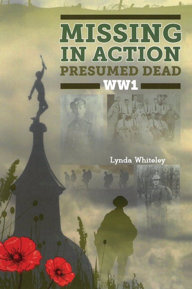  Missing in Action Presumed Dead WW1(Kobo/電子書)