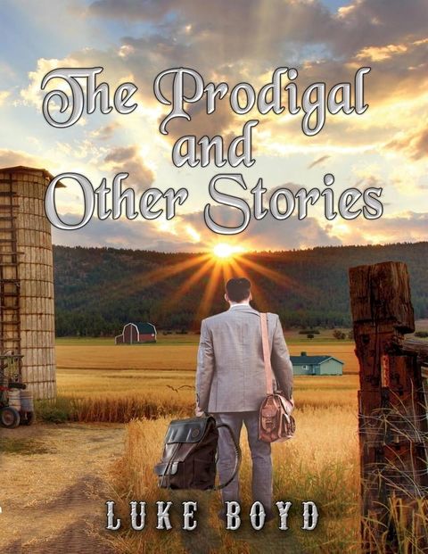 The Prodigal and Other Stories(Kobo/電子書)