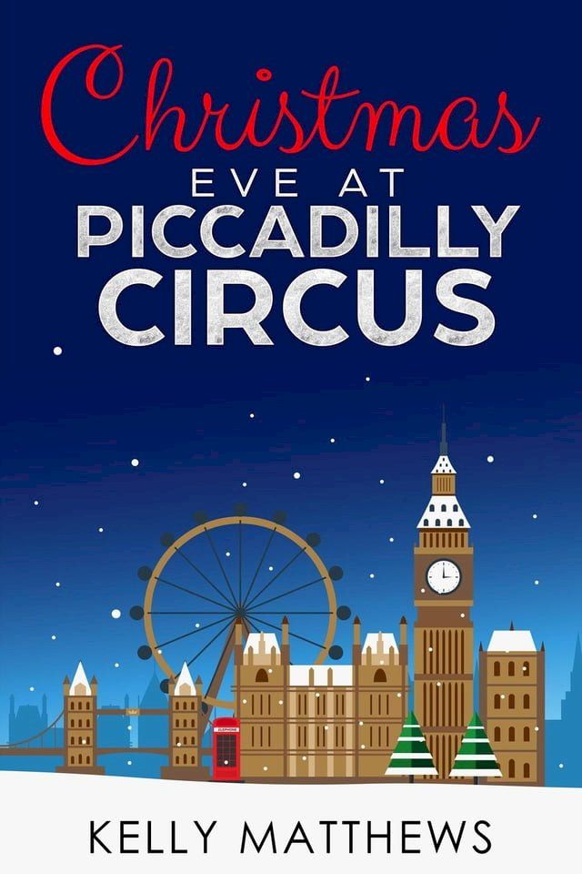  Christmas Eve at Piccadilly Circus(Kobo/電子書)