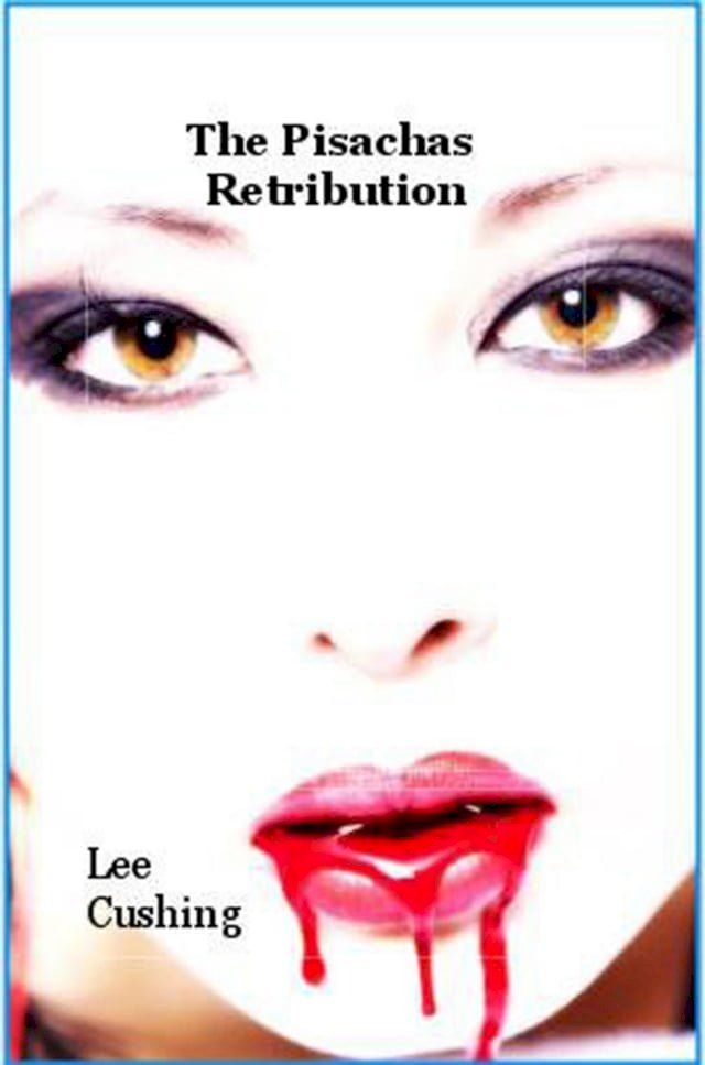  The Pisachas Retribution(Kobo/電子書)