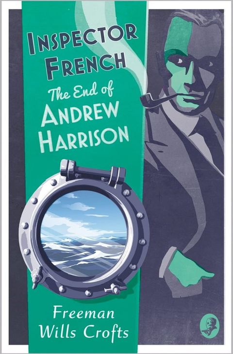 Inspector French: The End of Andrew Harrison (Inspector French, Book 14)(Kobo/電子書)