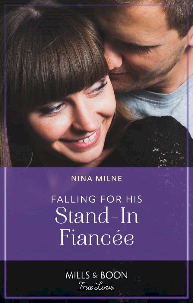  Falling For His Stand-In Fiancée (Mills & Boon True Love)(Kobo/電子書)