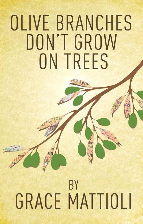 Olive Branches Don't Grow on Trees(Kobo/電子書)