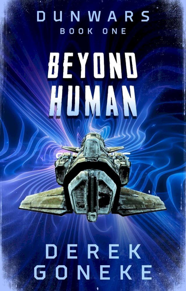  Dunwars Beyond Human(Kobo/電子書)