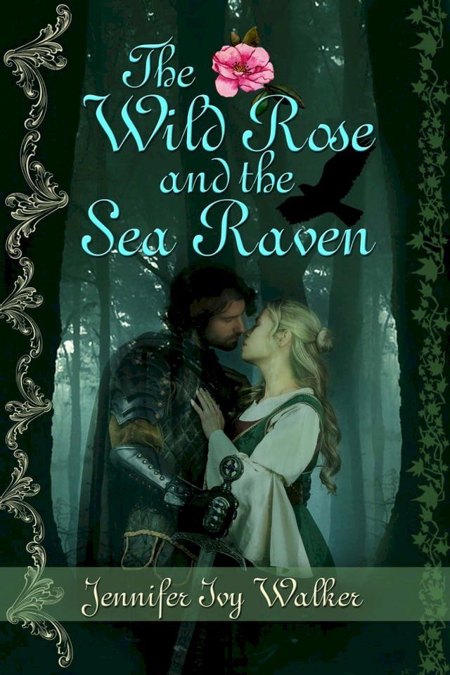  The Wild Rose and the Sea Raven(Kobo/電子書)