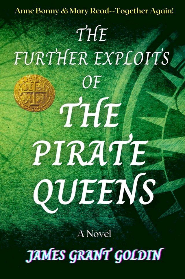  The Further Exploits of The Pirate Queens(Kobo/電子書)