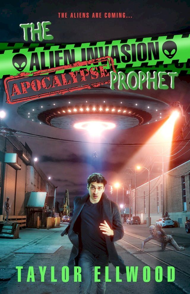  The Alien Invasion Apocalypse Prophet(Kobo/電子書)