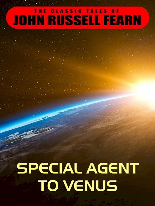  Special Agent to Venus(Kobo/電子書)