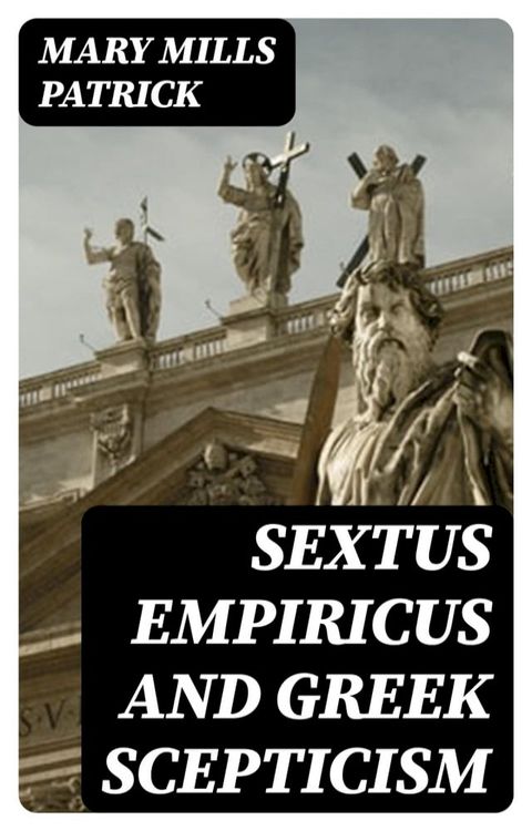 Sextus Empiricus and Greek Scepticism(Kobo/電子書)