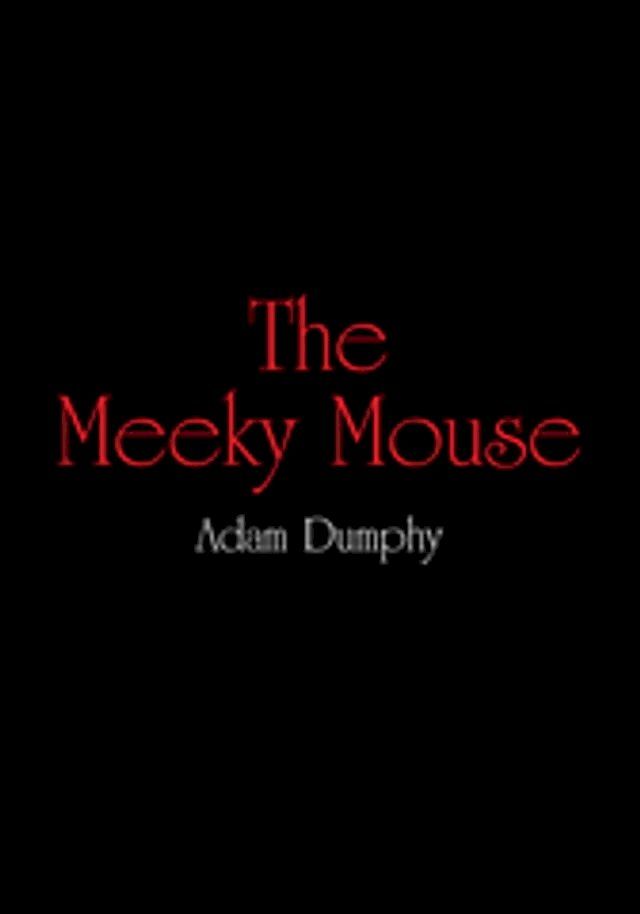  The Meeky Mouse(Kobo/電子書)