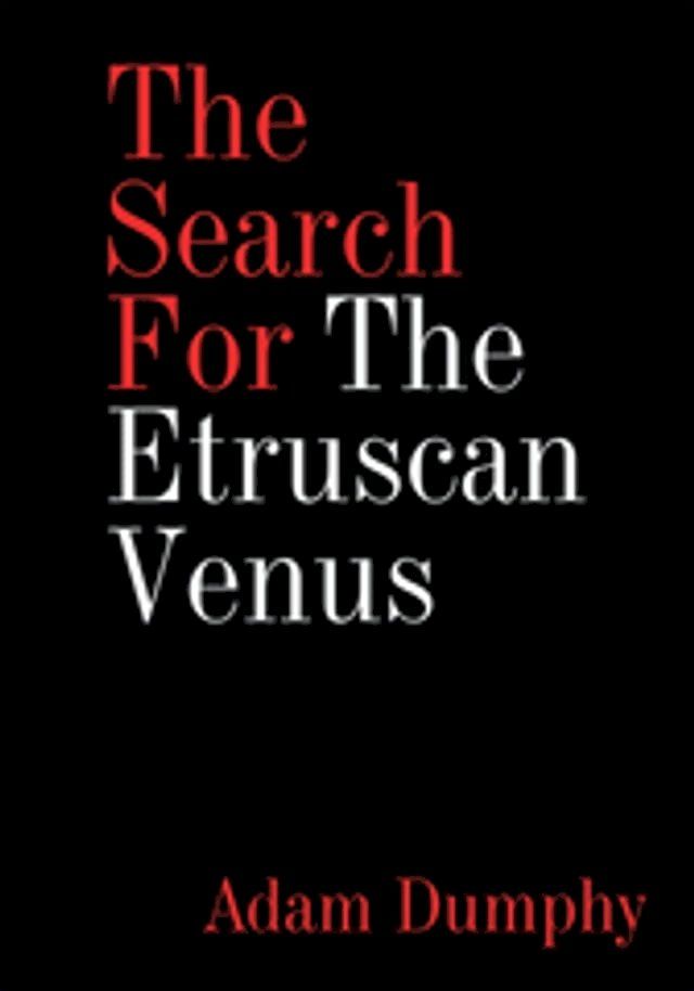  The Search for the Etruscan Venus(Kobo/電子書)