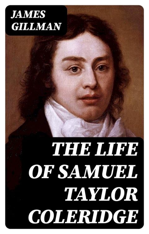 The Life of Samuel Taylor Coleridge(Kobo/電子書)