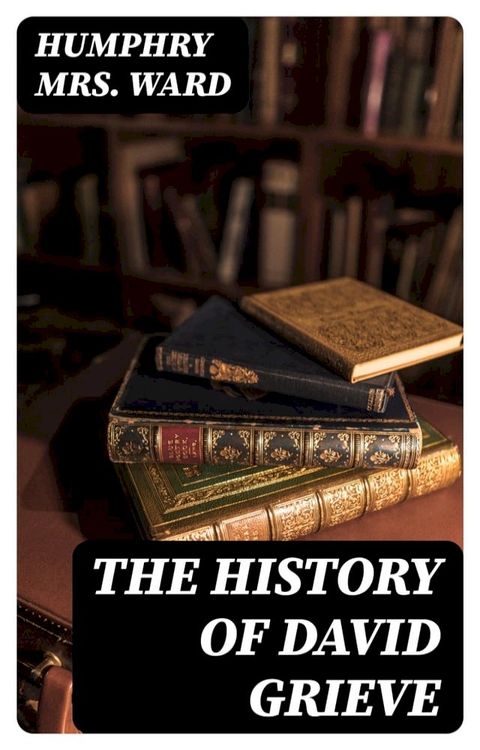 The History of David Grieve(Kobo/電子書)