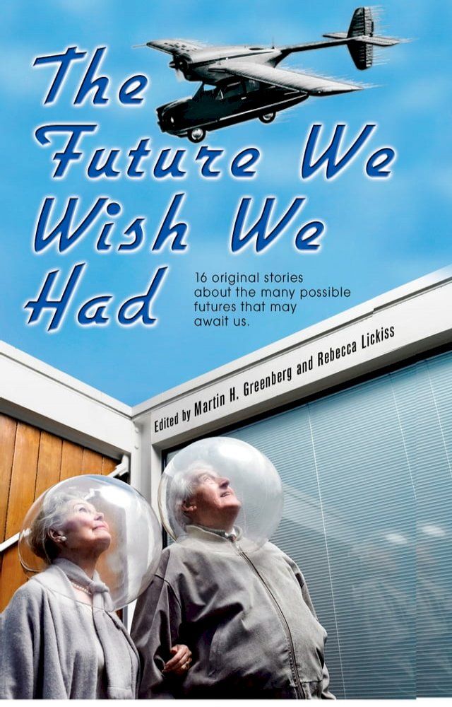  The Future We Wish We Had(Kobo/電子書)