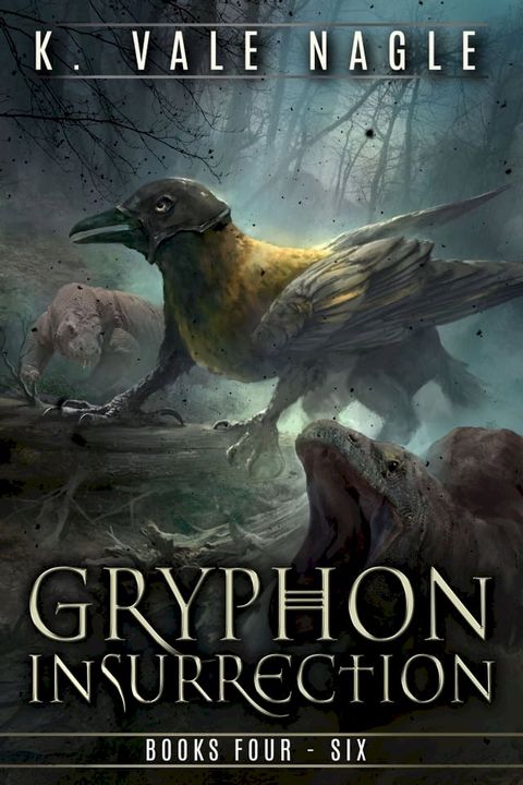 Gryphon Insurrection Boxed Set Two: Reevesbane, The Ruins of Crestfall, The Crackling Sea(Kobo/電子書)