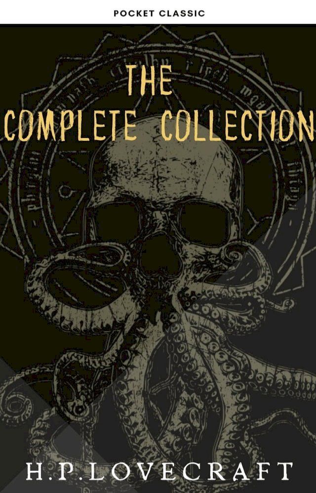  H. P. Lovecraft: The Complete Collection(Kobo/電子書)