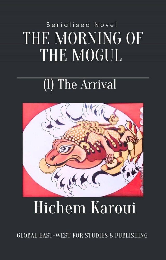  The Morning of the Mogul: Arrival(Kobo/電子書)