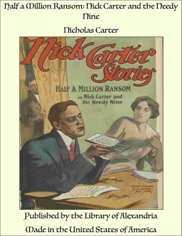  Half a Million Ransom: Nick Carter and the Needy Nine(Kobo/電子書)