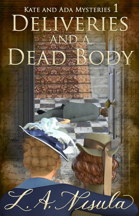 Deliveries and a Dead Body(Kobo/電子書)