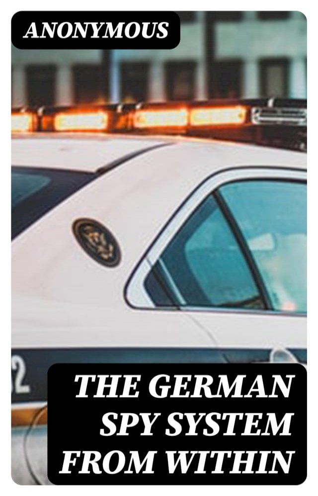  The German Spy System from Within(Kobo/電子書)