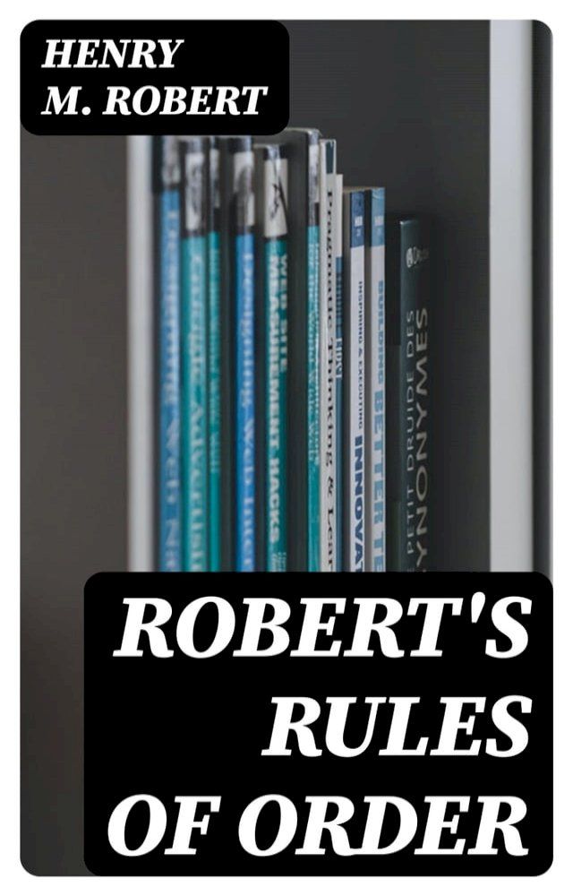  Robert's Rules of Order(Kobo/電子書)