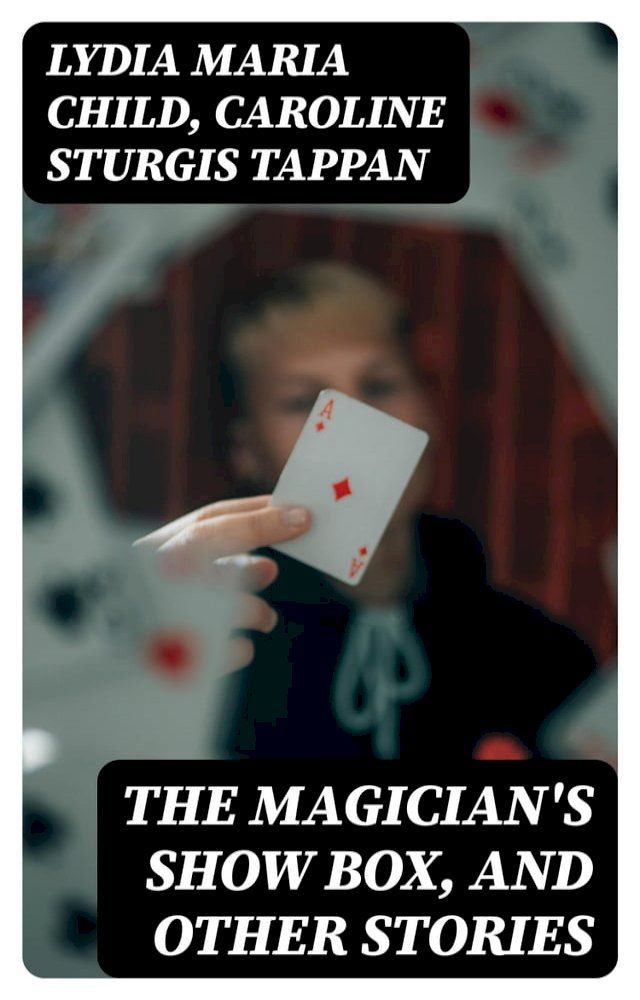  The Magician's Show Box, and Other Stories(Kobo/電子書)