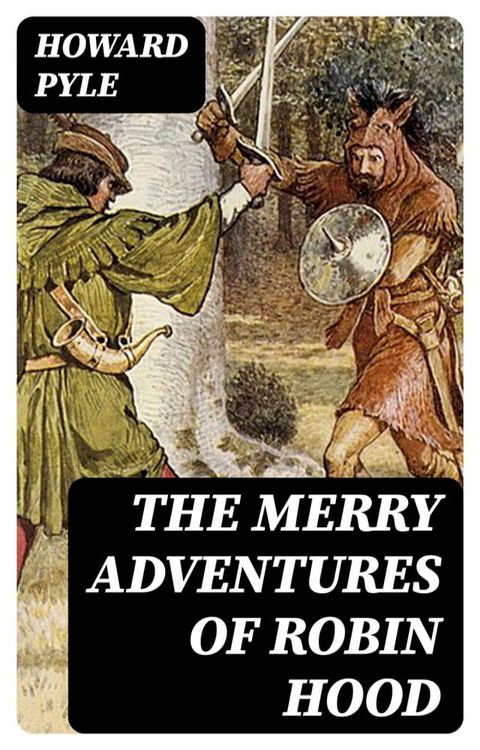 The Merry Adventures of Robin Hood(Kobo/電子書)