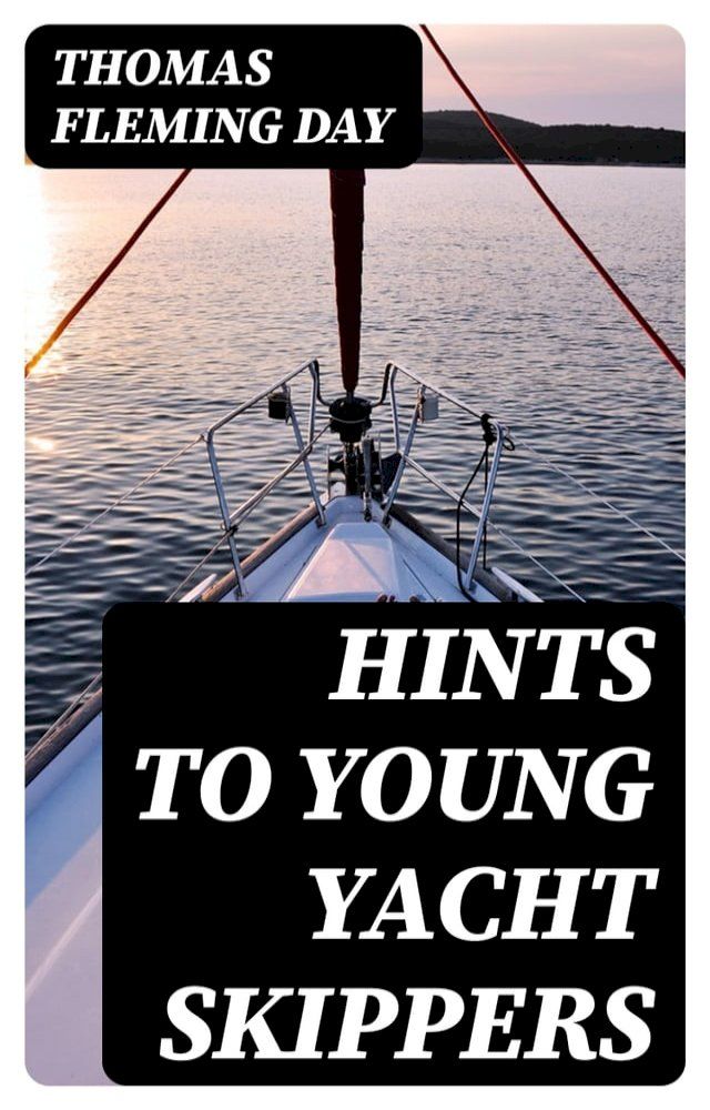  Hints to Young Yacht Skippers(Kobo/電子書)