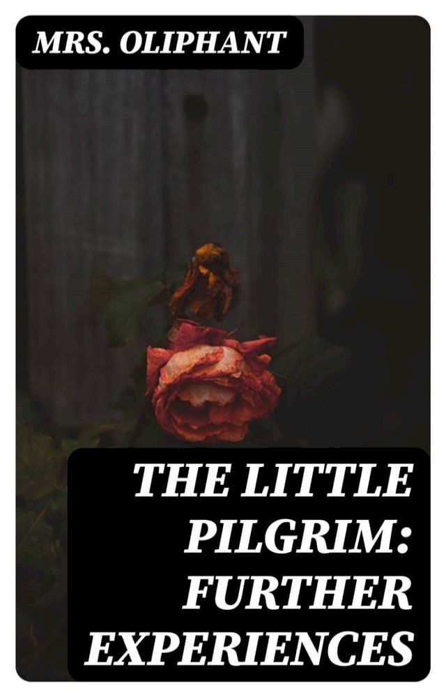  The Little Pilgrim: Further Experiences(Kobo/電子書)