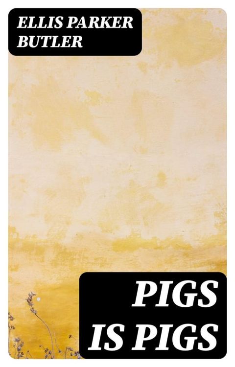 Pigs is Pigs(Kobo/電子書)