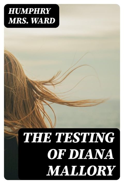 The Testing of Diana Mallory(Kobo/電子書)