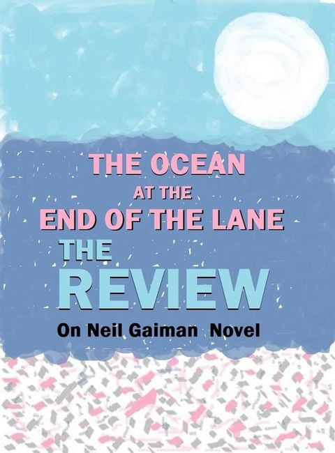 THE OCEAN AT THE END OF THE LANE(Kobo/電子書)