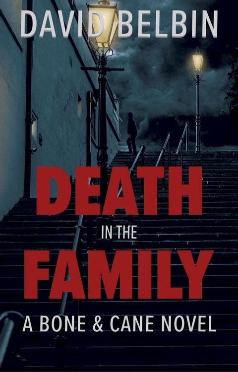 Death in the Family (Bone and Cane Book 4)(Kobo/電子書)