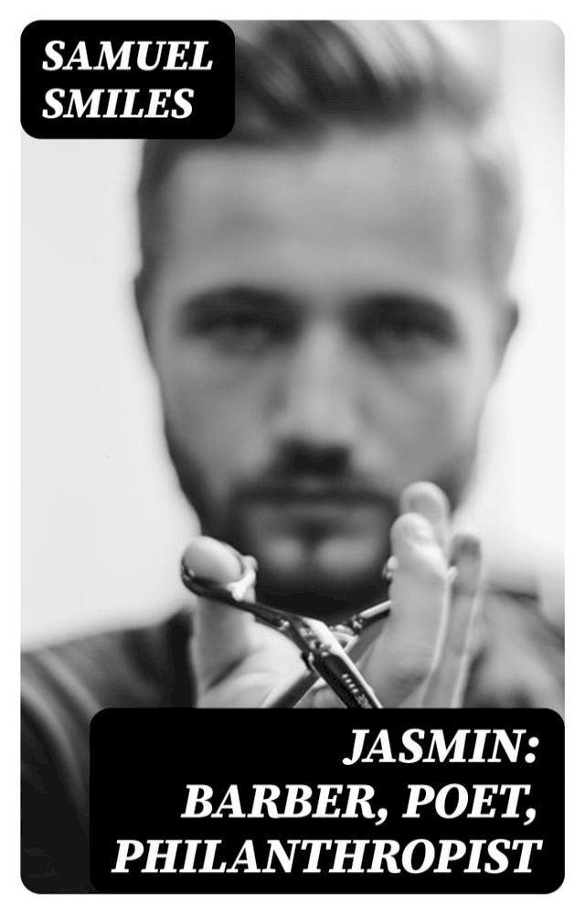  Jasmin: Barber, Poet, Philanthropist(Kobo/電子書)