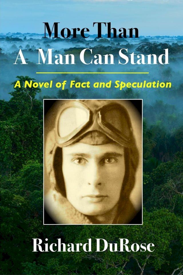  More Than A Man Can Stand: A Novel of Fact and Speculation(Kobo/電子書)