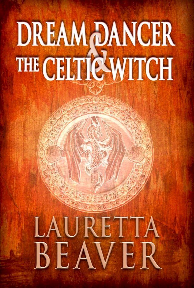  Dream Dancer and the Celtic Witch(Kobo/電子書)