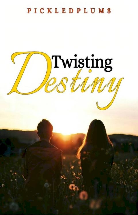 Twisting Destiny(Kobo/電子書)