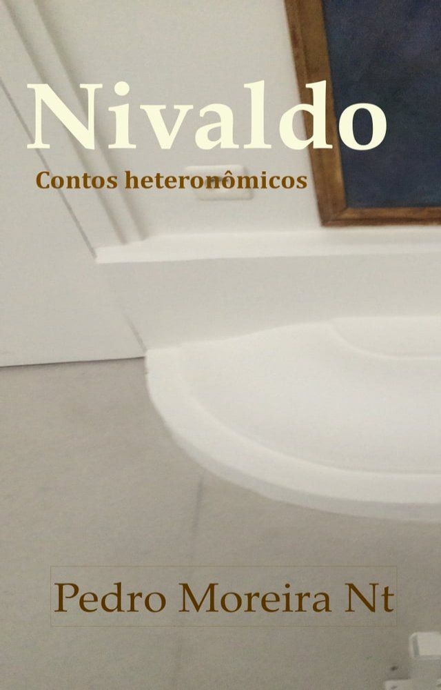  Nivaldo: Contos Heteronômicos(Kobo/電子書)