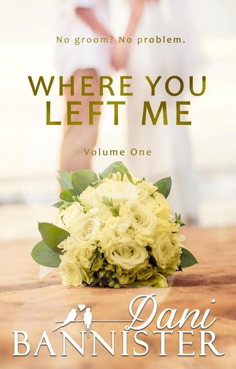 Where You Left Me, Vol. 1(Kobo/電子書)