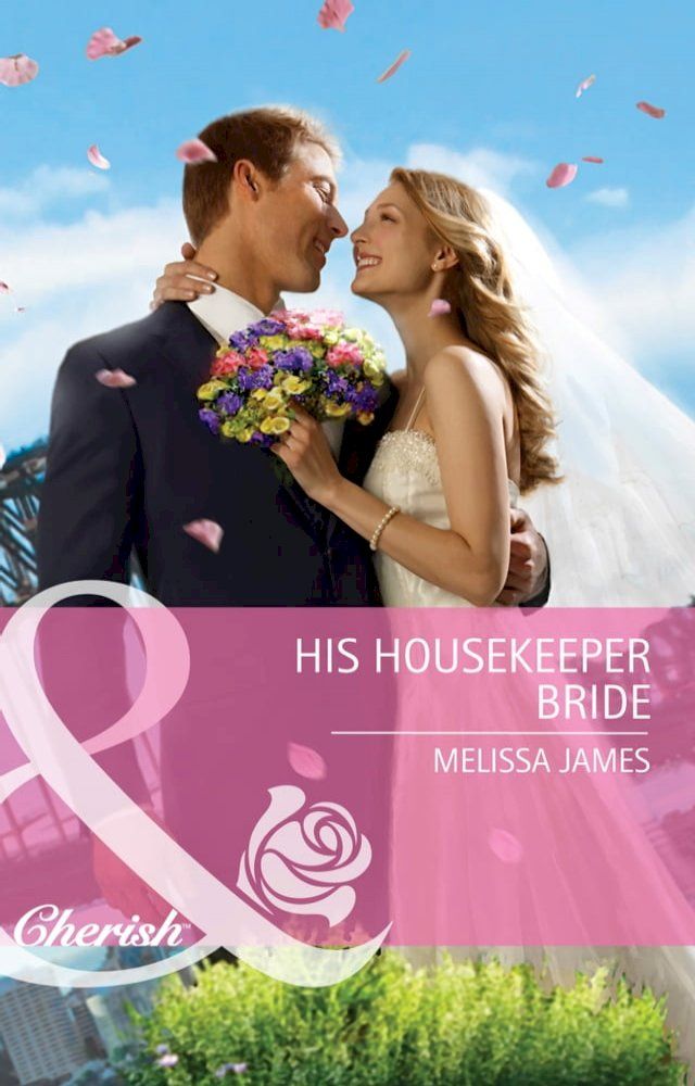  His Housekeeper Bride (Mills & Boon Cherish)(Kobo/電子書)