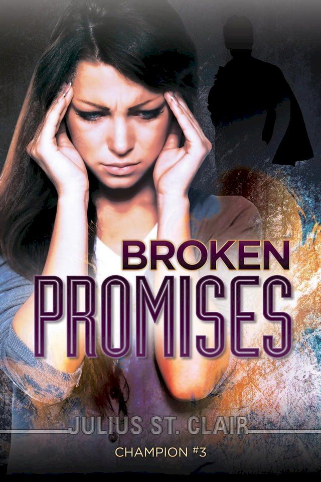  Champion #3: Broken Promises(Kobo/電子書)