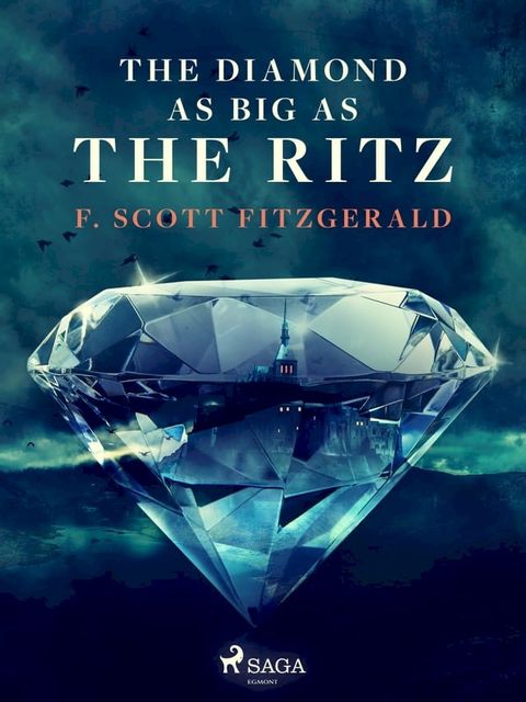 The Diamond as Big as the Ritz(Kobo/電子書)