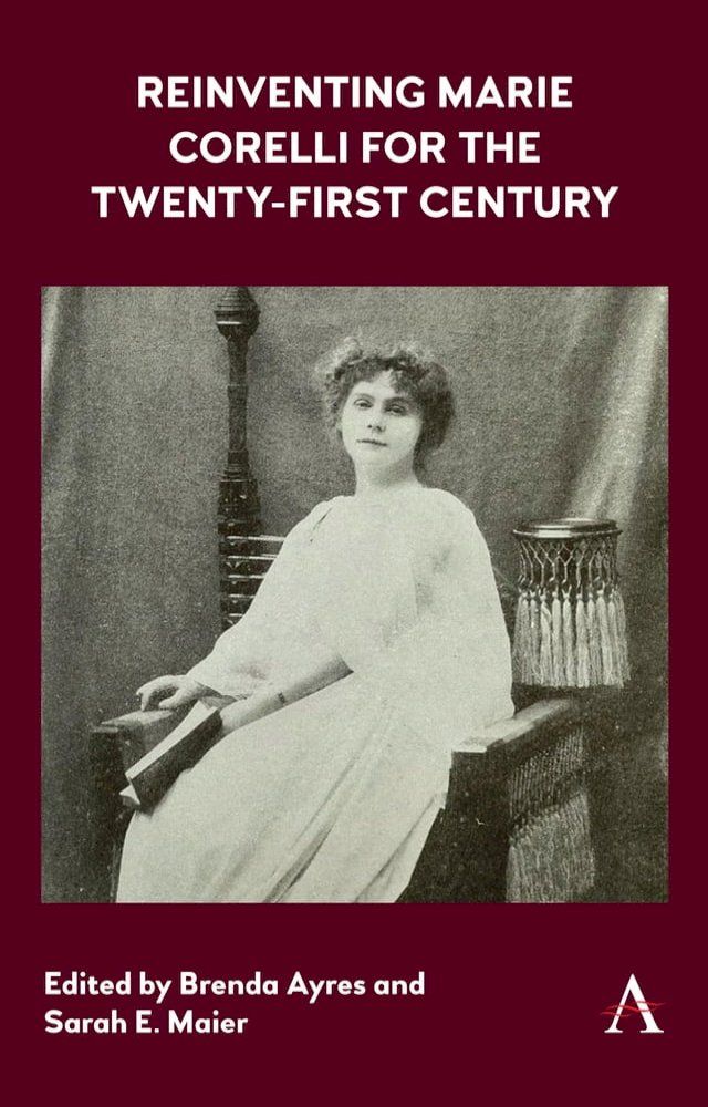  Reinventing Marie Corelli for the Twenty-First Century(Kobo/電子書)