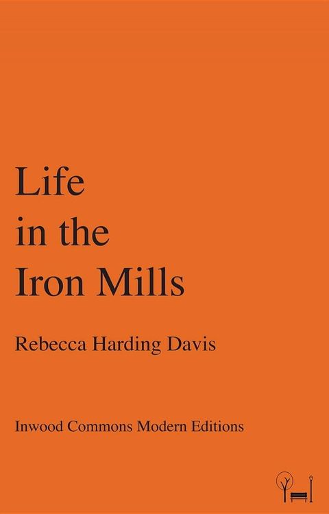 Life in the Iron Mills(Kobo/電子書)