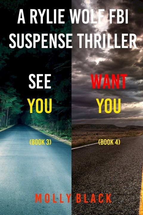 Rylie Wolf FBI Suspense Thriller Bundle: See You (#3) and Want You (#4)(Kobo/電子書)