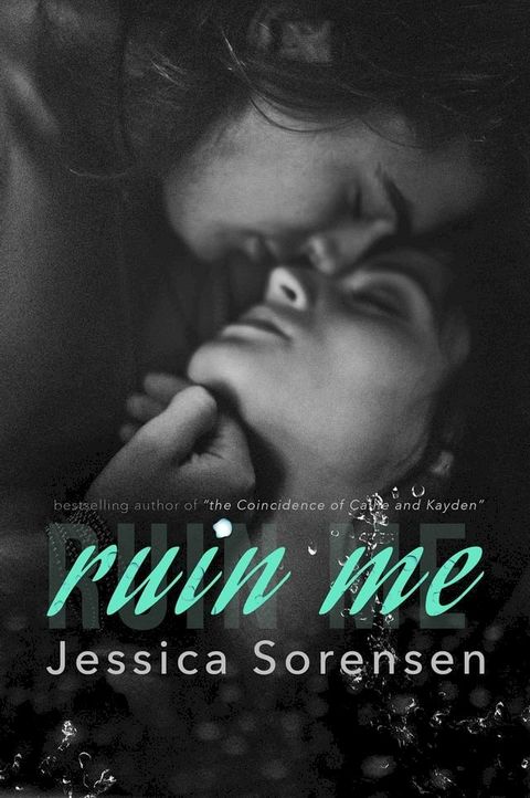 Ruin Me (Nova and Quinton, Book 5)(Kobo/電子書)