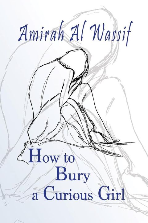 How to Bury a Curious Child(Kobo/電子書)