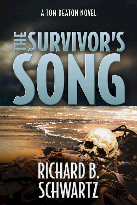 The Survivor's Song: A Tom Deaton Novel(Kobo/電子書)