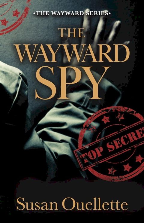 The Wayward Spy(Kobo/電子書)